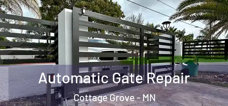 Automatic Gate Repair Cottage Grove - MN