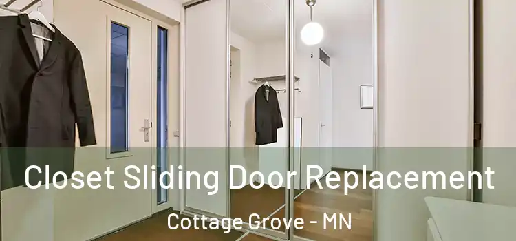 Closet Sliding Door Replacement Cottage Grove - MN