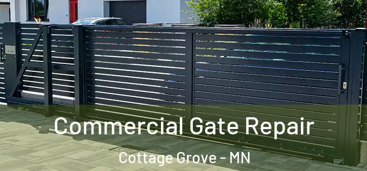 Commercial Gate Repair Cottage Grove - MN