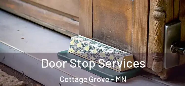 Door Stop Services Cottage Grove - MN