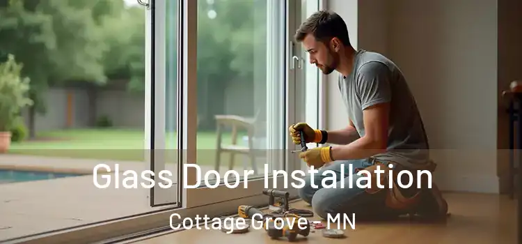 Glass Door Installation Cottage Grove - MN