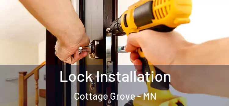 Lock Installation Cottage Grove - MN