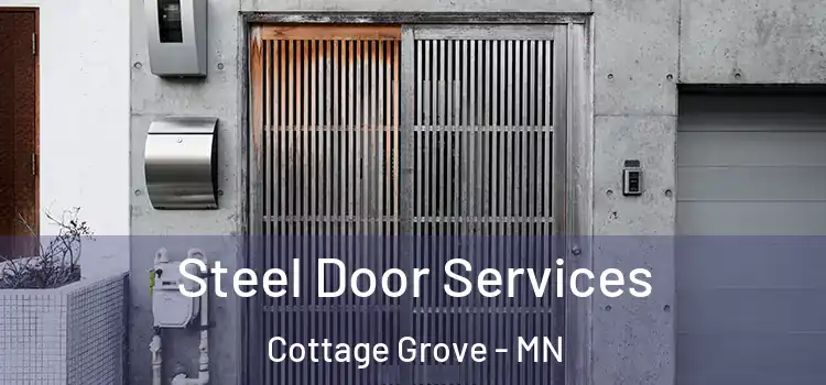 Steel Door Services Cottage Grove - MN